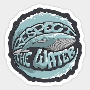 Respect the Water - Whale Sticker